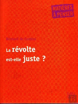 Bertrand.pt - La Révolte Est-Elle Juste ?
