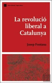 La Revolució Liberal A Catalunya