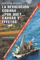 La Revolucion Cubana ?Por Que? Causas Y Efectos.