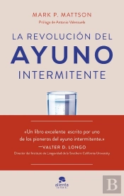 La Revolucion Del Ayuno Intermitente