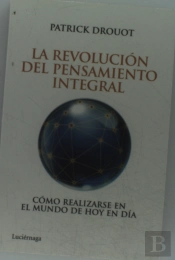 La Revolución Del Pensamiento Integral