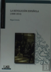 La Revolución Española (1808-1814)