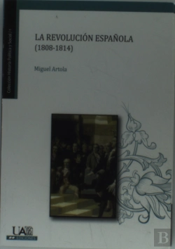 Bertrand.pt - La Revolución Española (1808-1814)