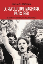 La Revolución Imaginaria. París 1968