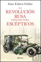 La Revolución Rusa Contada Para Escépticos
