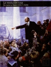 La Revolucion Rusa: De Lenin A Stalin (1917-1929) 