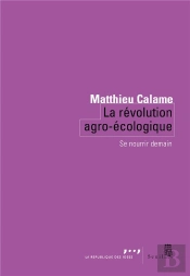 La Révolution Agro-Écologique  : Se Nourrir Demain