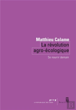Bertrand.pt - La Révolution Agro-Écologique  : Se Nourrir Demain