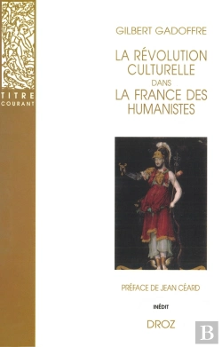 Bertrand.pt - La Révolution Culturelle Dans La France Des Humanistes : Guillaume Budé Et François Ier