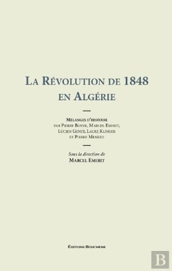 Bertrand.pt - La Revolution De 1848 En Algerie