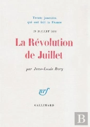 La Revolution De Juillet (29 Juillet 1830)