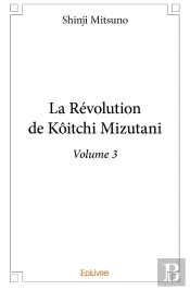La Révolution De Kôitchi Mizutani - Tome 3