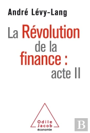 La Revolution De La Finance: Acte Ii