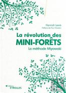 La Révolution Des Mini-Forêts : La Méthode Miyawaki