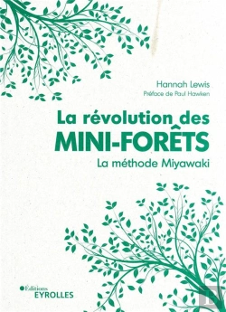 Bertrand.pt - La Révolution Des Mini-Forêts : La Méthode Miyawaki