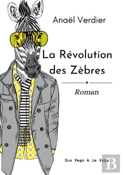 La Révolution Des Zèbres