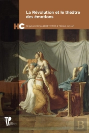 La Révolution Et Le Théâtre Des Émotions