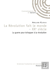 La Révolution Fait Le Monde - Xxe Siècle