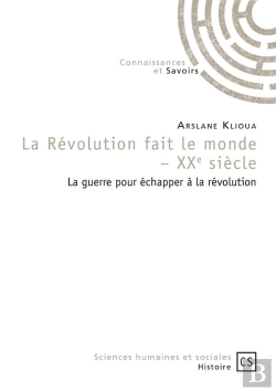 Bertrand.pt - La Révolution Fait Le Monde - Xxe Siècle