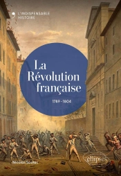 La Révolution Française : 1789-1804