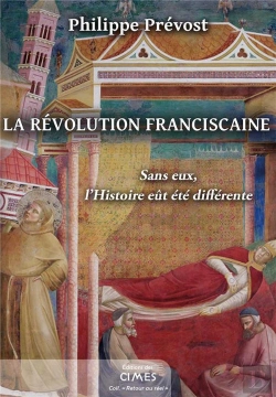 Bertrand.pt - La Revolution Franciscaine - Sans Eux, L'Histoire Eut Ete Differente