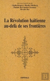 La Révolution Haïtienne Au-Delà De Ses Frontières