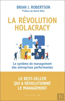 Bertrand.pt - La Révolution Holacracy ; Le Système De Management Des Entreprises Performantes