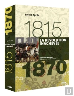 Bertrand.pt - La Révolution Inachevée (1815-1870) : Version Brochée