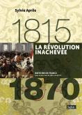 La Révolution Inachevée (1815 À 1870)