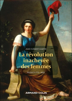Bertrand.pt - La Révolution Inachevée Des Femmes : France 1770 - 1820 (2e Édition)