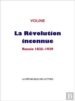 Bertrand.pt - La Revolution Inconnue - Russie 1825-1939