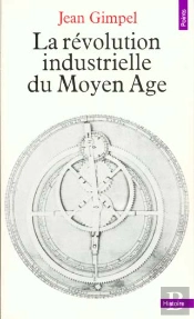 La Revolution Industrielle Du Moyen-Age