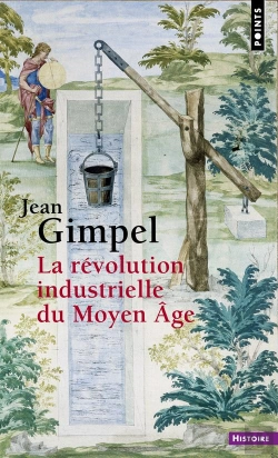 Bertrand.pt - La Révolution Industrielle Du Moyen-Âge