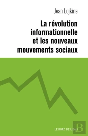 La Révolution Informationnelle Et Les Nouveaux Mouvements Sociaux
