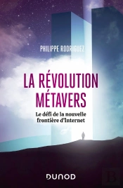 La Révolution Métavers : Le Défi De La Nouvelle Frontière D'Internet