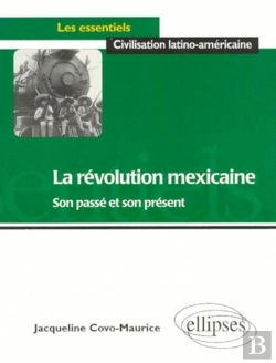 Bertrand.pt - La Révolution Mexicaine - Son Passé Et Son Présent