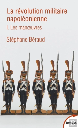 Bertrand.pt - La Révolution Militaire Napoléonienne Tome 1 ; Les Manoeuvres