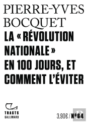 La «Révolution Nationale» En 100 Jours, Et Comment L'Éviter