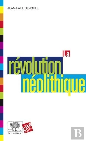 La Révolution Néolithique