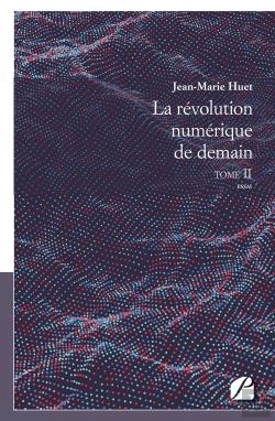 Bertrand.pt - La Revolution Numerique De Demain, Tome Ii