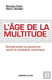 La Révolution Numérique ; Entreprendre Et Gouverner Après La Révolution Numérique