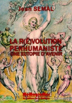 Bertrand.pt - La R(Ê)Volution Perhumaniste ; Une Utopie D'Avenir