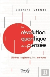 La Revolution Quantique De La Pensee - Liberez Le Genie Qui Est En Vous