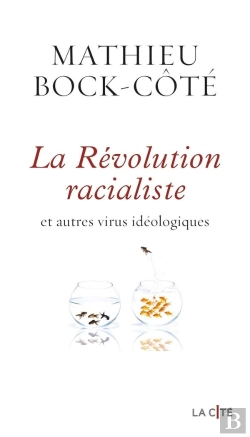 Bertrand.pt - La Révolution Racialiste Et Autres Virus Idéologiques