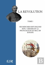La Révolution, Recherches Historiques Sur L'Origine Et La Propagation Du Mal En Europe