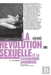 La Révolution Sexuelle Et La Camaraderie Amoureuse