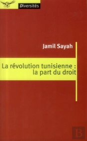 La Révolution Tunisienne : La Part Du Droit