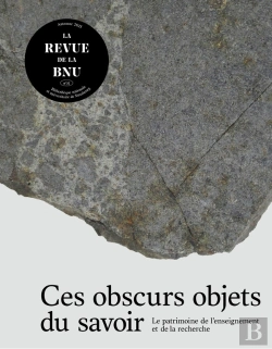 Bertrand.pt - La Revue De La Bnu : La Revue De La Bnu N°32 : Ces Obscurs Objets Du Savoir : Le Patrimoine De L'Enseignement Et De La Recherche