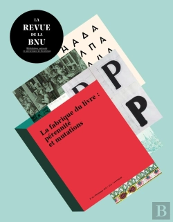 Bertrand.pt - La Revue De La Bnu N 25. La Fabrique Du Livre : Perennite Et Mutation S