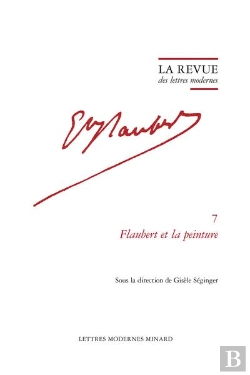 Bertrand.pt - La Revue Des Lettres Modernes - Flaubert Et La Peinture